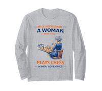 Chess Never Underestimate A Woman in Her Seventies Long Sleeve T-Shirt