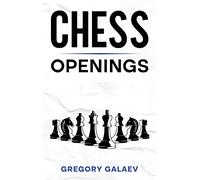 Chess Openings: A Beginner's Guide to Chess Openings