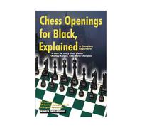 Chess Openings for Black Explained - A Complete Repertoire