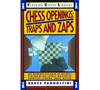 Chess Openings: Traps And Zaps: Traps And Zaps (Fireside Chess Library)