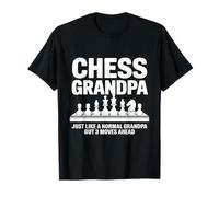 Chess Player Grandpa Saying For Chess Board Game Fan T-Shirt