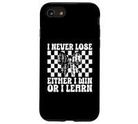 Chess Player Master I Never Lose Either I Win Or I Learn Case for iPhone SE (2020) / 7/8