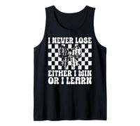 Chess Player Master I Never Lose Either I Win Or I Learn Tank Top
