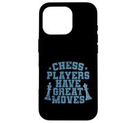 Chess Players Have Great Moves Chess Case for iPhone 16 Pro