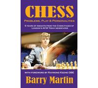 Chess: Problems, Play & Personalities