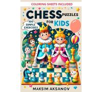 Chess Puzzles for Kids: 100 Simple Exercises