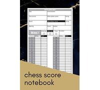 Chess Score Notebook: Chess Games Score Tracking Scorebook/Log Book to Record 100+ Matches Move, Outcome, Strategy, & Duration for Chess Players | ... Your Tactics and Practice for Tournament