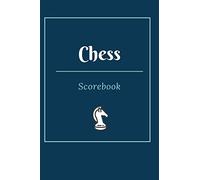 Chess Scorebook: Play chess with scoring sheet | 100 games | size 6x9 inches | 60 moves | Easy to complete | Design | Logbook for record your moves, ... | chess games | 15,24x22,86cm | Pocket book