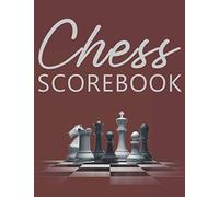Chess Scorebook: Score Page and Moves Tracker Notebook, Chess Tournament Log Book, 100 Games with 62 Moves, White Paper, 8.5″ x 11″, 112 Pages (Chess Score Books & Journals with White Paper)