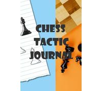 chess tactic book: Chess Thinking Journal
