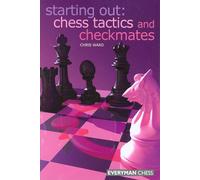 Chess Tactics and Checkmates (Starting Out Series)