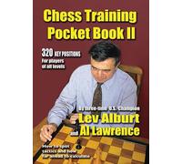 Chess Training Pocket Book II - How to Spot Tactics and How Far Ahead to Calculate: 320 Key Positions for players of all levels
