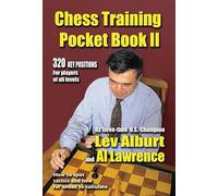 Chess Training Pocket Book II - How to Spot Tactics and How Far Ahead to Calculate: 320 Key Positions for players of all levels