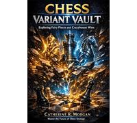 Chess Variant Vault: Exploring Fairy Pieces and Crazyhouse Wins