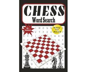 Chess Word Search: Easy to Read Print about Chess Themed, Board Tactics, Strategic Moves and More | 6X9 inches, 112 pages | 50+ puzzles…For Adults and ... Stuffers Vacations, Relaxing and Educational