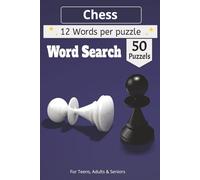 Chess Word Search Puzzle Book: 50+ Large Print Puzzles Covering Openings, Endgames, Tactics, Notation, Piece Movement, and Essential Chess Vocabulary