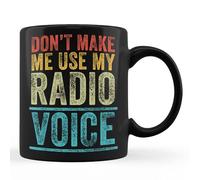 CHESSECA Don't Make Me Use My Radio Voice Funny Vintage Retro Cup 11oz Black Mug