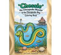 'Chessie' the Chesapeake Monster & the Chesapeake Bay Coloring Book