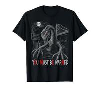 Chessie You Must Be Warned Omen Warning Subliminal Message T-Shirt