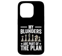 Chessmen Chess Characters - My Blunders Are Part Of The Plan Case for iPhone 15 Pro