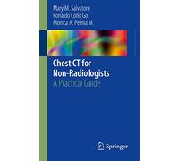 Chest CT for Non-Radiologists: A Practical Guide