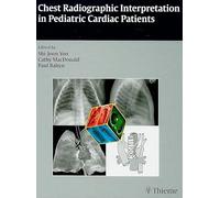 Chest Radiographic Interpretation in Pediatric Cardiac Patients