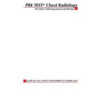 Chest Radiology: PreTest Self- Assessment and Review (Pretest Clinical Science)