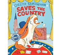 Chester Barkingham Saves the Country