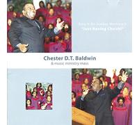 Chester Dt Baldwin & Music Ministry Mass - Sing It on Sunday Morning 2: Just Having Church