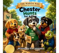 Chester hunts for a clue (The Warda Way: Tales from the Schoolyard Pack)