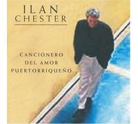 Chester, Ilan - Cancionero Del Amor Puertorriqueno