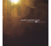 Chester, James Band - Increase the Decrease