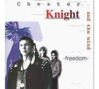 Chester Knight & the Wind - Freedom