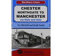 Chester Northgate to Manchester: Via Hale and Sale (NL (Northern Lines))