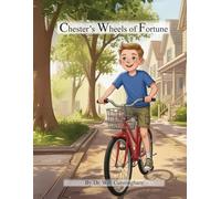 Chester’s Wheels of Fortune (Chester’s Cycle Adventures)
