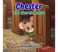 Chester the Church Mouse