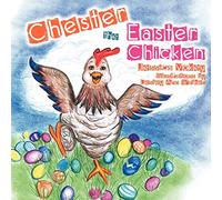 Chester The Easter Chicken