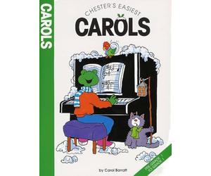 Chester's Easiest Carols by Carol Barratt | Piano Solo Sheet Music Book for Beginner Children and Early Grade Piano Students | 21 Easy Christmas Carols for Pre-Grade 1 to Grade 1 Players