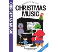 Chester's easiest Christmas music: Seventeen songs & piano solos for Christmas