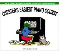 Chester's Easiest Piano Course: Book 2 – Beginner Piano Method for Kids; Special Edition