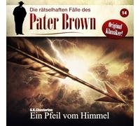 Chesterton, C.K. - Die Rätselhaften Fälle des Pater Brown: Folge 14 -