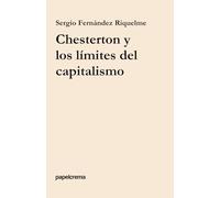 Chesterton y los límites del capitalismo (papelcrema)