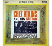 Chet Atkins - Chet Atkins And His Guitar