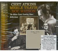 Chet Atkins, Merle Travis & Doc Watson - Atkins-Travis Traveling Show/Reflections