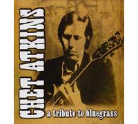 Chet Atkins - Tribute to Bluegrass