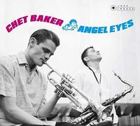 Chet Baker - Angel Eyes + 8 Bonus Tracks!