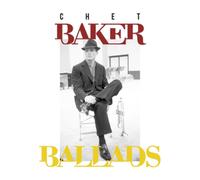 Chet Baker – Ballads – 4-CD Set – Harmonia Mundi (2018)