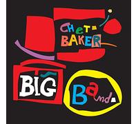 Chet Baker - Big Band + 10 Bonus Tracks!