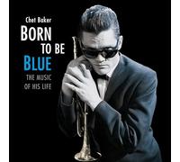 Born To Be Blue - A Heartfelt Homage To The Life And Music Of Chet Baker [VINYL]