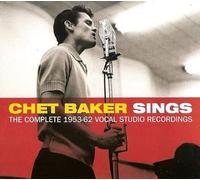 Chet Baker - Chet Baker - Chet Baker Sings - The Complete 1953-62 Vocal Studio Recordings [3CD]